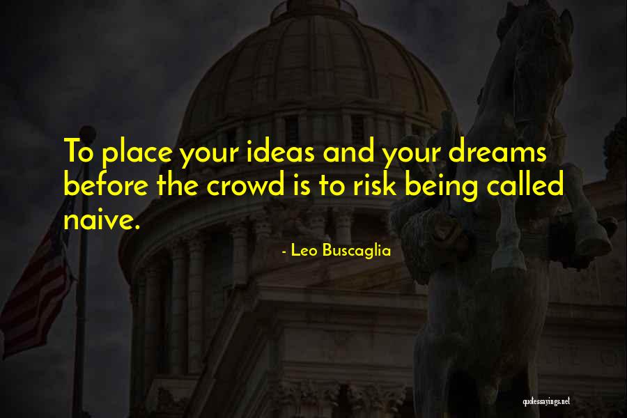 Bebe Buell Quotes By Leo Buscaglia