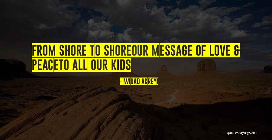 Bebella Quotes By Widad Akreyi