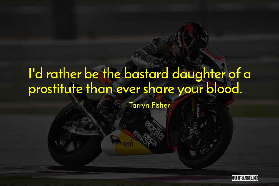 Bebemos Quotes By Tarryn Fisher Bebemos Quotes By Tarryn Fisher