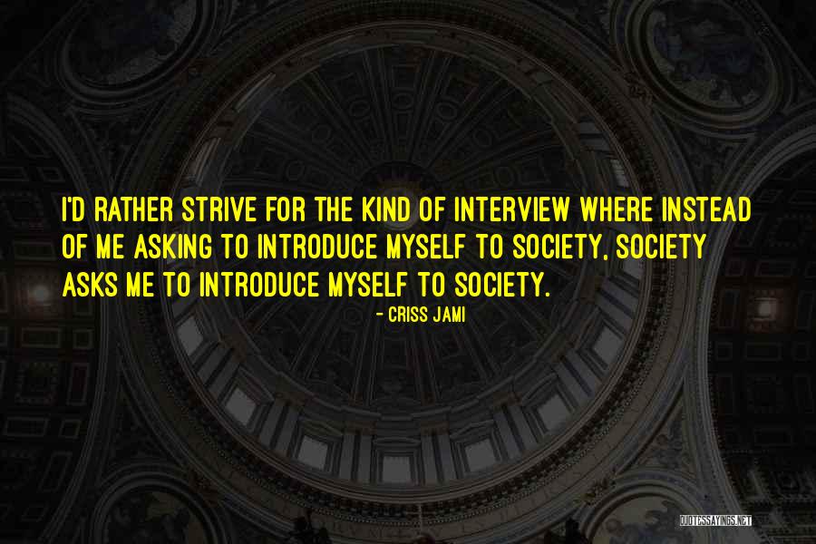 Bebendo Muita Quotes By Criss Jami Bebendo Muita Quotes By Criss Jami