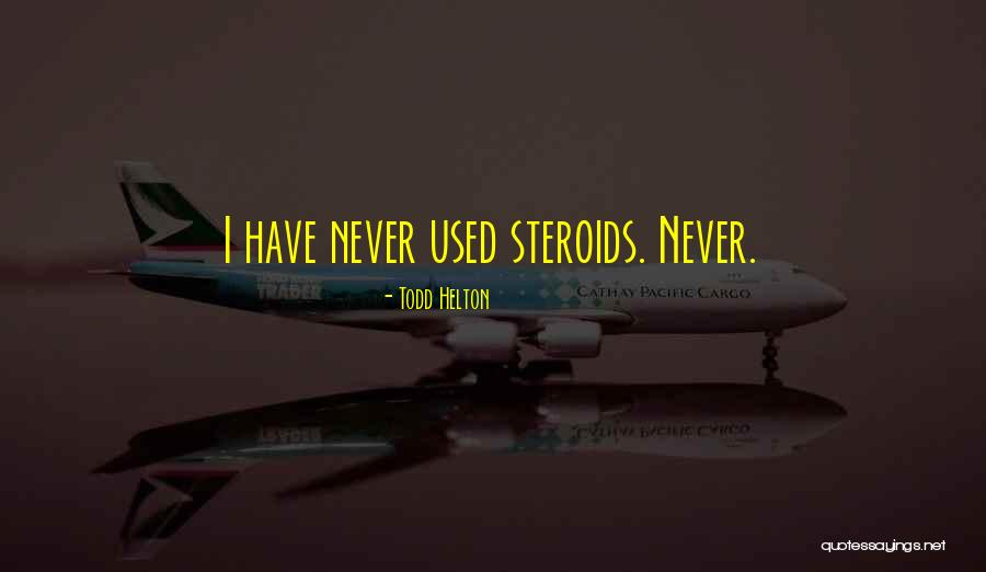 Bebikomp Quotes By Todd Helton Bebikomp Quotes By Todd Helton
