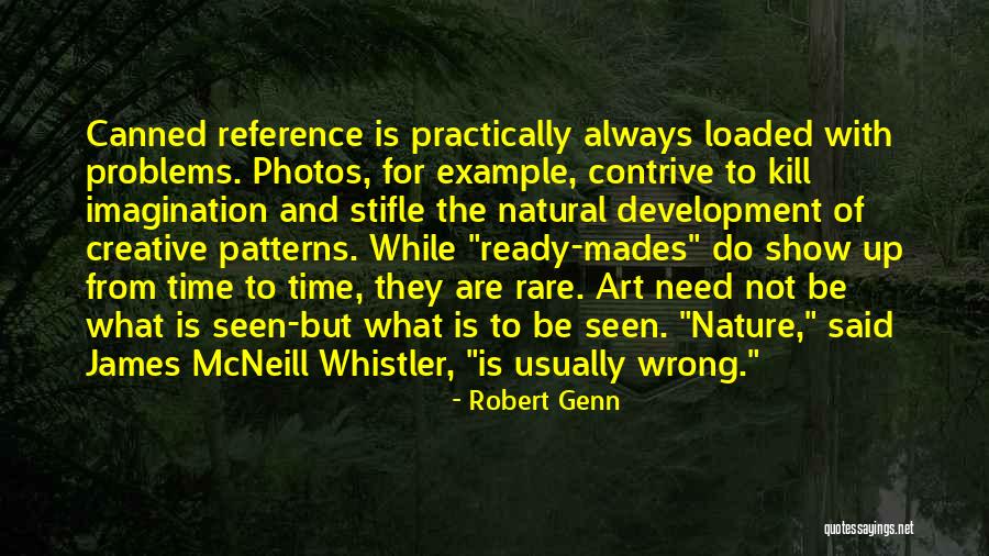 Bebsin Quotes By Robert Genn Bebsin Quotes By Robert Genn