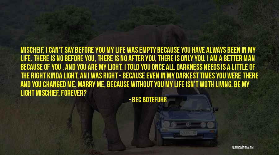 Bec Quotes By Bec Botefuhr Bec Quotes By Bec Botefuhr