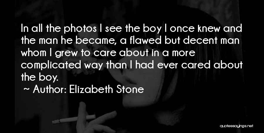 Became A Man Quotes By Elizabeth Stone