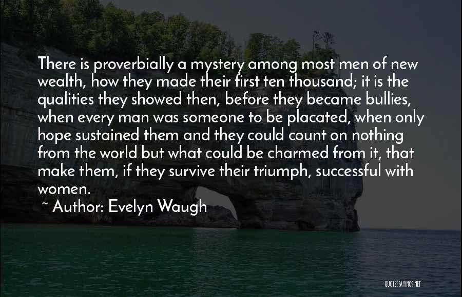 Became A Man Quotes By Evelyn Waugh