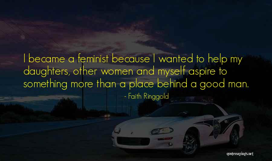 Became A Man Quotes By Faith Ringgold