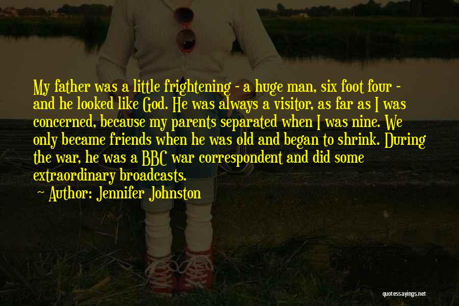 Became A Man Quotes By Jennifer Johnston