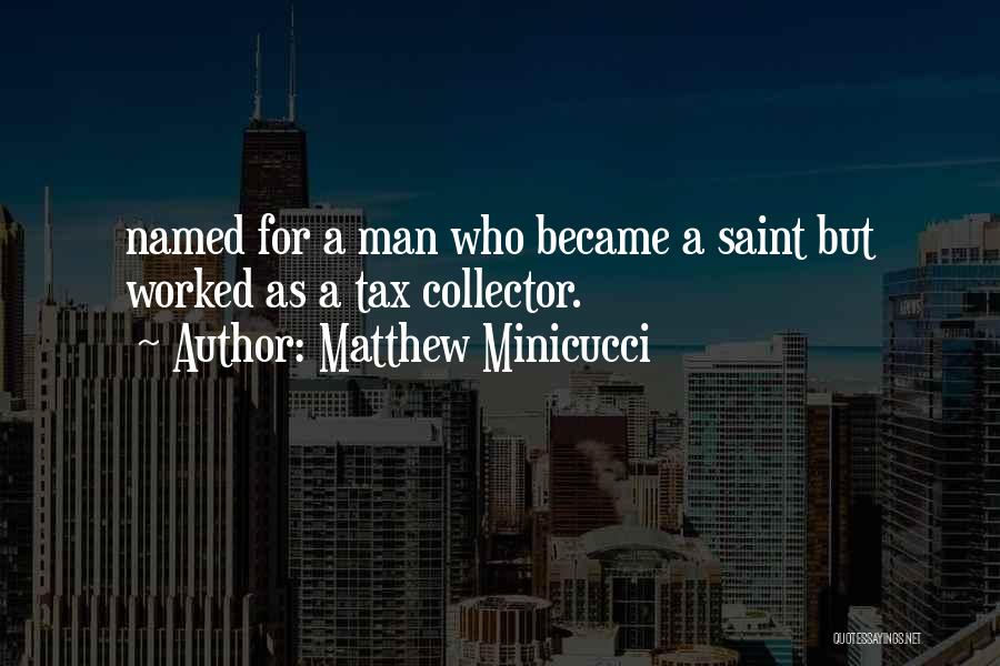 Became A Man Quotes By Matthew Minicucci