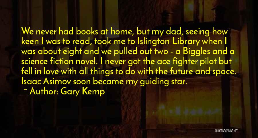 Became Dad Quotes By Gary Kemp