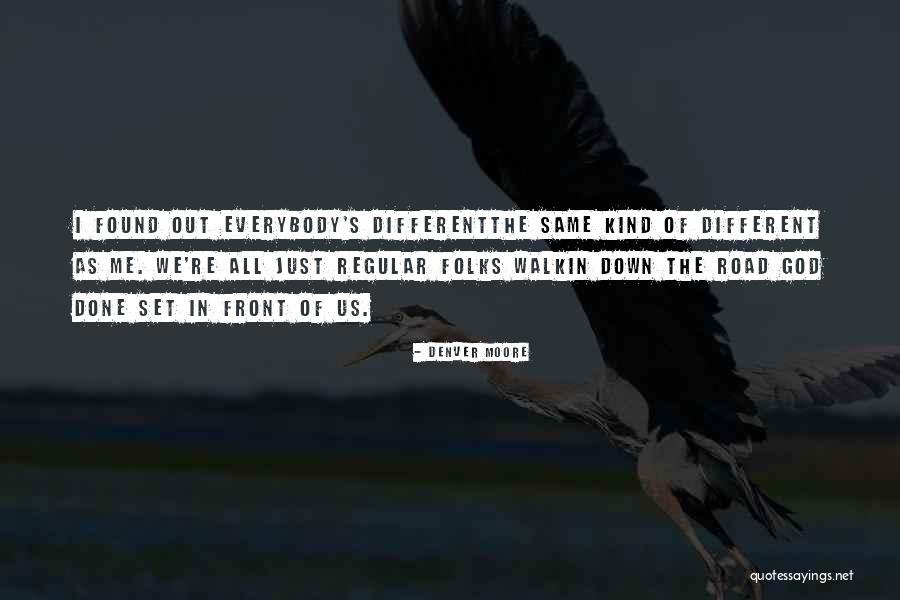 Became Friend Was Choice Quotes By Denver Moore Became Friend Was Choice Quotes By Denver Moore