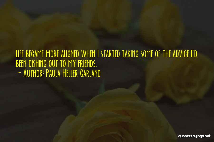 Became Friends Quotes By Paula Heller Garland