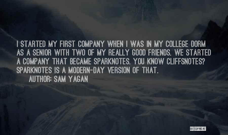 Became Friends Quotes By Sam Yagan