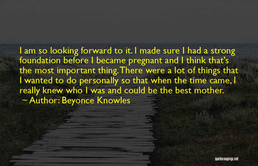 Became Mother Quotes By Beyonce Knowles