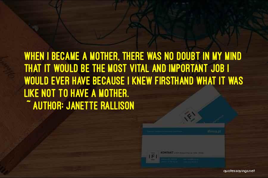 Became Mother Quotes By Janette Rallison