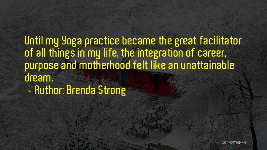 Became Strong Quotes By Brenda Strong