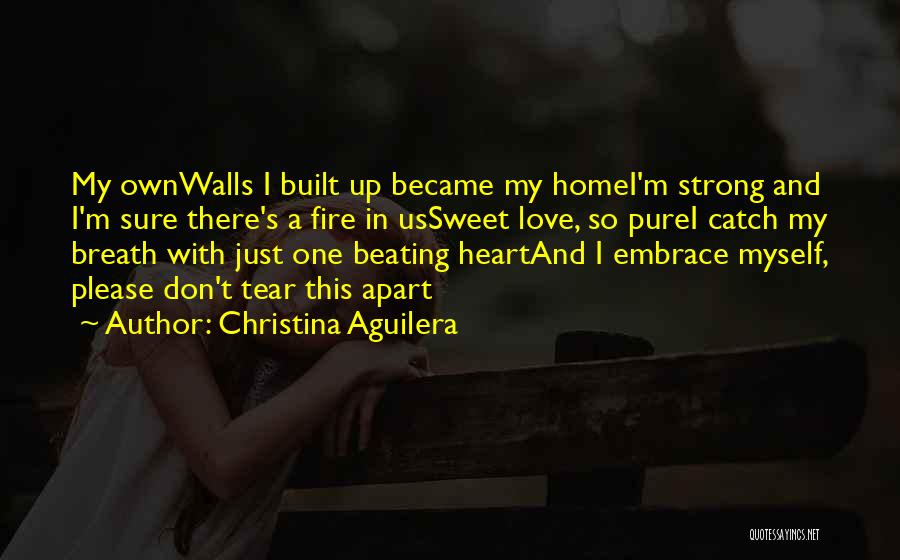 Became Strong Quotes By Christina Aguilera