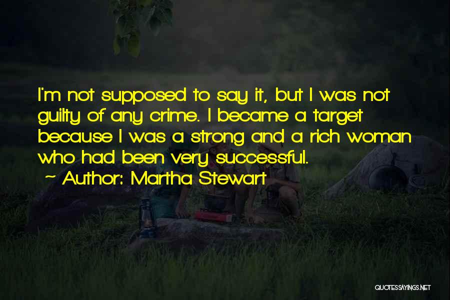 Became Strong Quotes By Martha Stewart