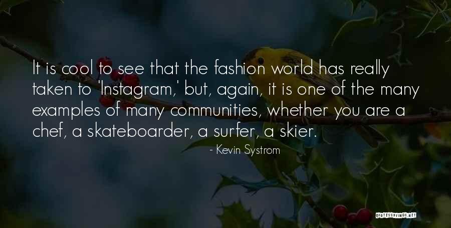 Becane Quotes By Kevin Systrom Becane Quotes By Kevin Systrom