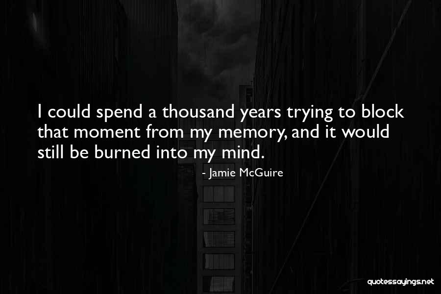Becase He Lives Quotes By Jamie McGuire Becase He Lives Quotes By Jamie McGuire