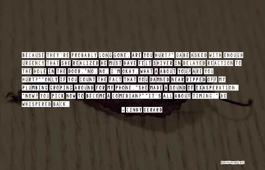 Becase Im Quotes By Cindy Gerard Becase Im Quotes By Cindy Gerard