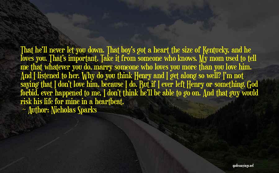 Because God Loves Me Quotes By Nicholas Sparks