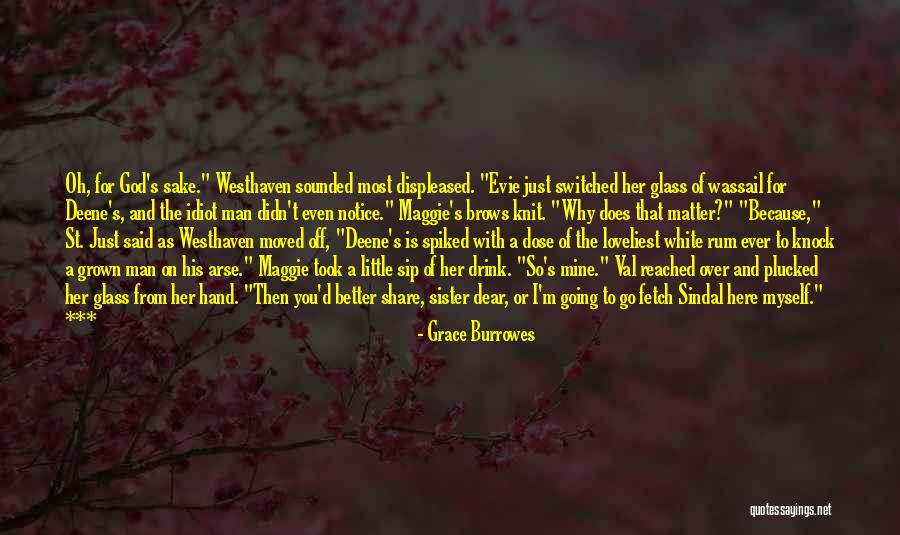 Because God Said So Quotes By Grace Burrowes Because God Said So Quotes By Grace Burrowes