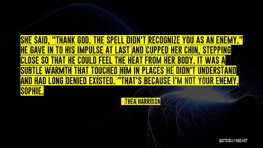Because God Said So Quotes By Thea Harrison Because God Said So Quotes By Thea Harrison