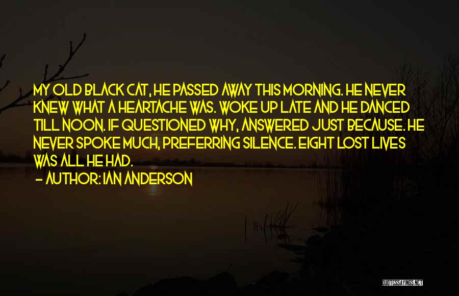 Because He Lives Quotes By Ian Anderson