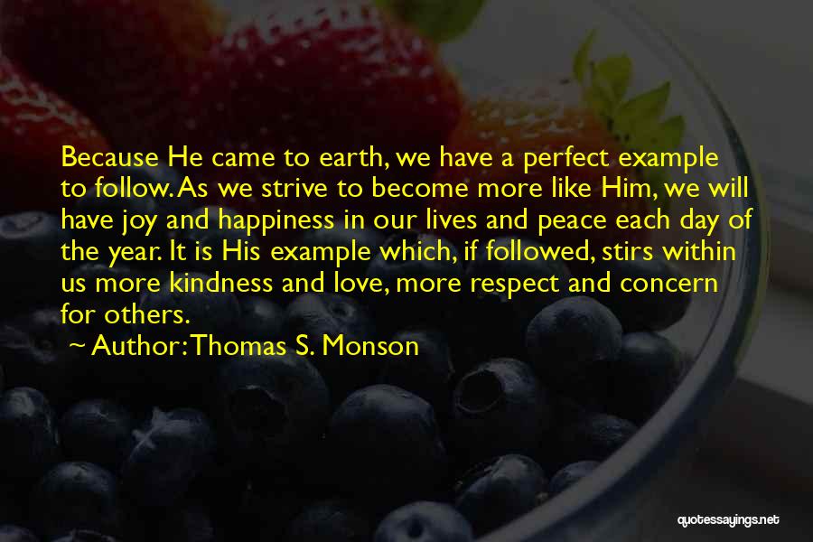 Because He Lives Quotes By Thomas S. Monson