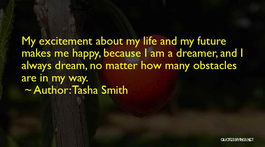 Because He Makes Me Happy Quotes By Tasha Smith