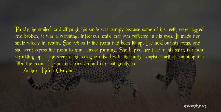 Because Her Smile Quotes By Helen Oyeyemi