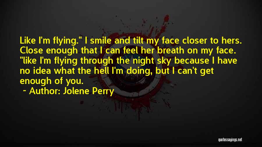 Because Her Smile Quotes By Jolene Perry