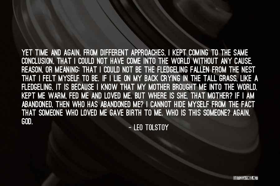 Because I Am A Mother Quotes By Leo Tolstoy Because I Am A Mother Quotes By Leo Tolstoy