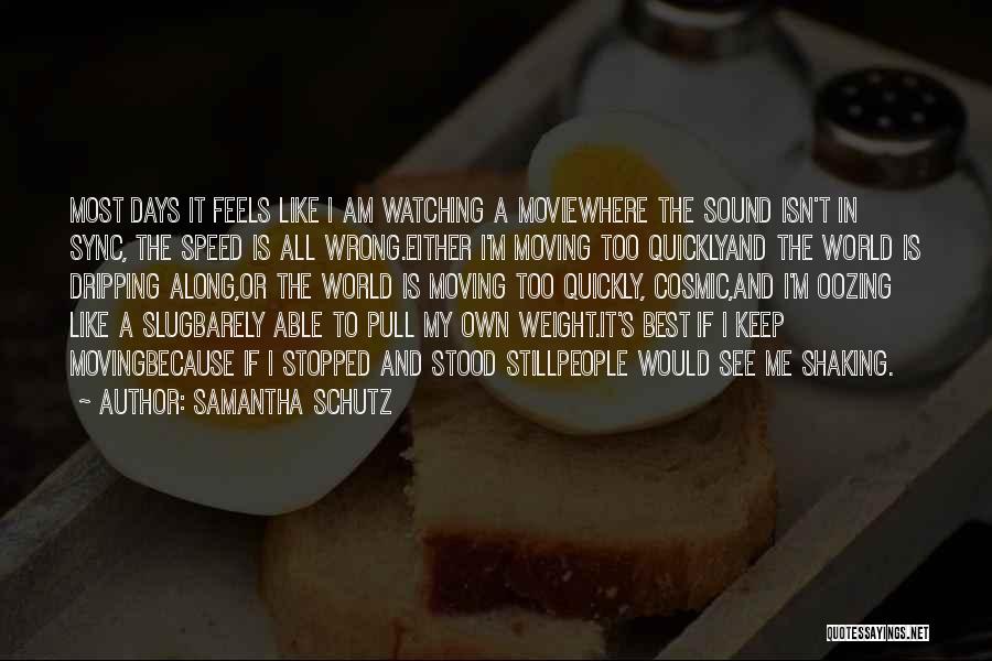 Because I Am Quotes By Samantha Schutz