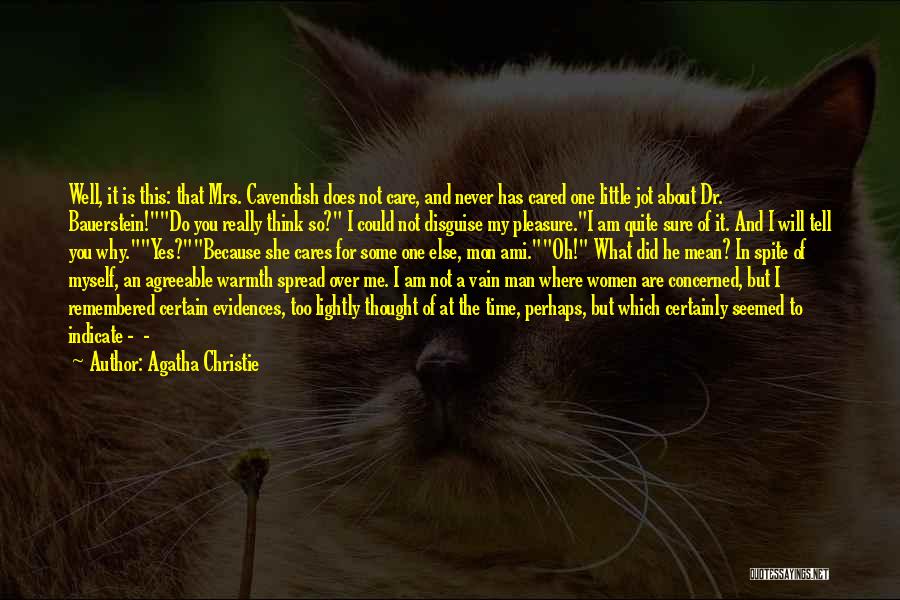 Because I Care About You Quotes By Agatha Christie