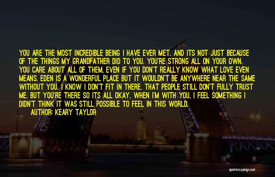 Because I Care About You Quotes By Keary Taylor