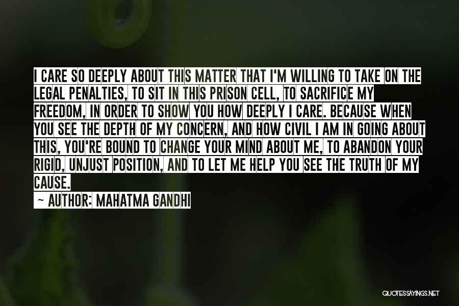 Because I Care About You Quotes By Mahatma Gandhi