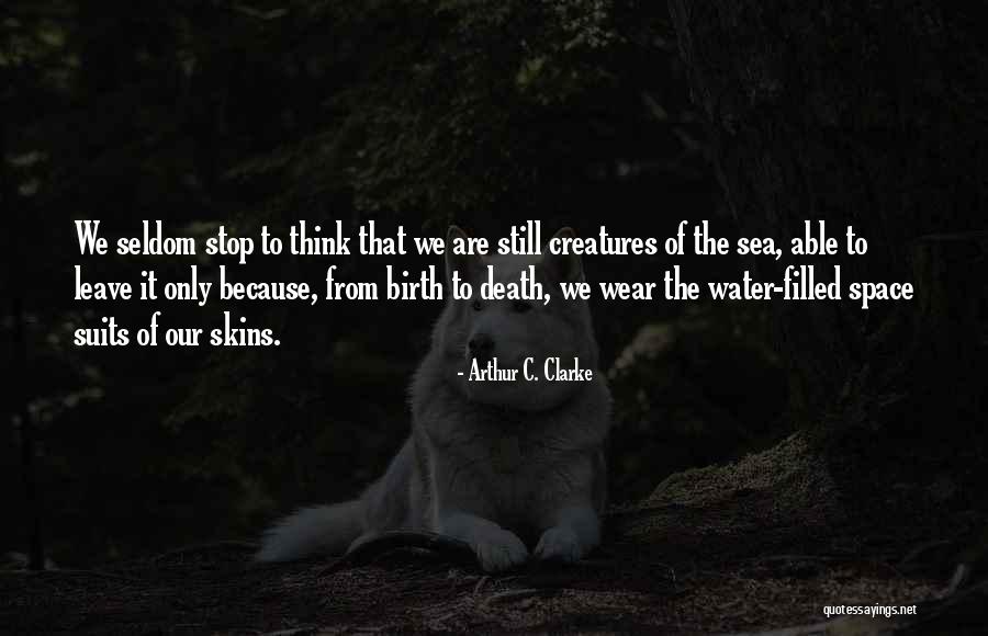 Because I Could Not Stop For Death Quotes By Arthur C. Clarke Because I Could Not Stop For Death Quotes By Arthur C. Clarke