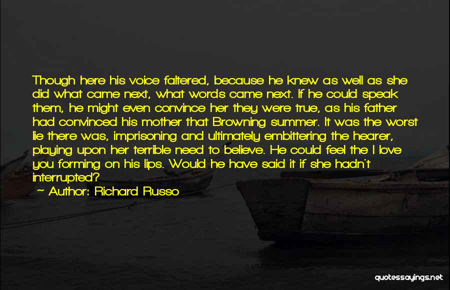 Because I Knew You Quotes By Richard Russo