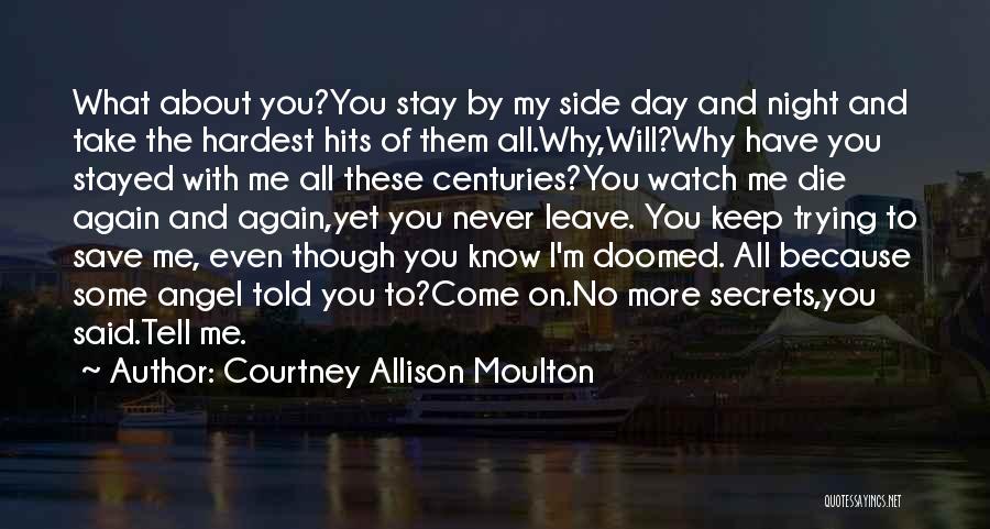Because I Love You Quotes By Courtney Allison Moulton