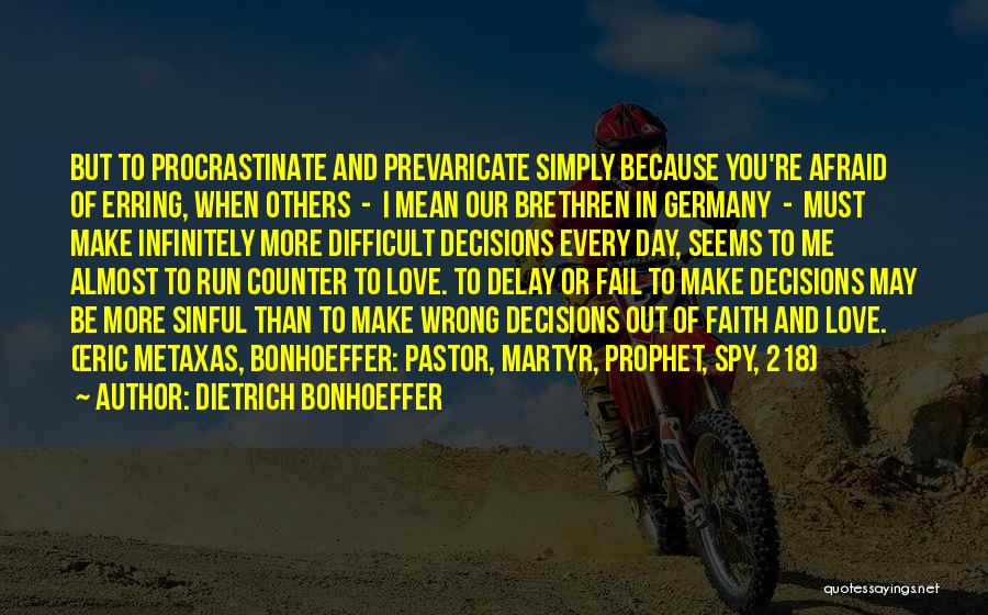 Because I Love You Quotes By Dietrich Bonhoeffer