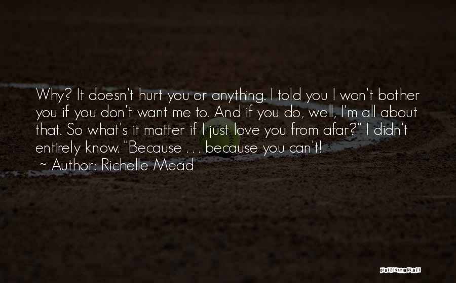 Because I Love You Quotes By Richelle Mead