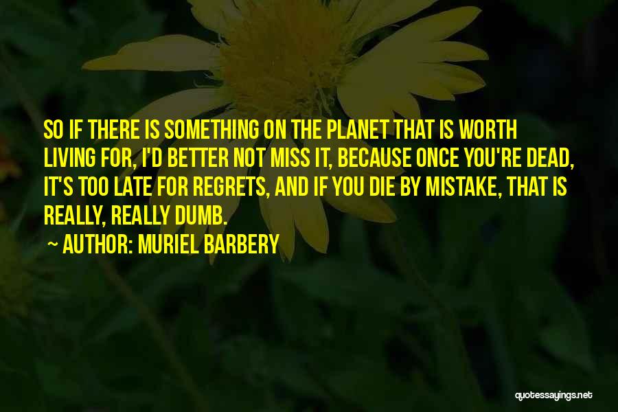 Because I Miss You Quotes By Muriel Barbery