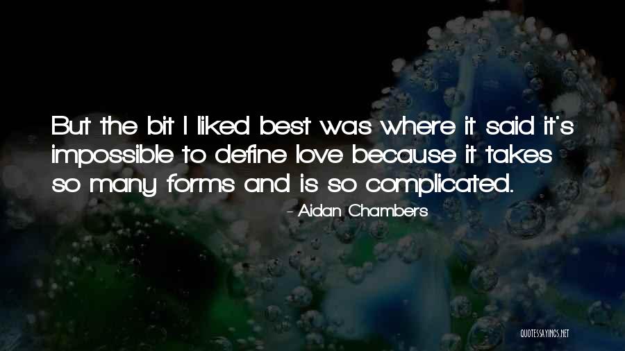 Because I Said So Love Quotes By Aidan Chambers Because I Said So Love Quotes By Aidan Chambers