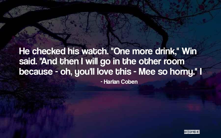 Because I Said So Love Quotes By Harlan Coben Because I Said So Love Quotes By Harlan Coben