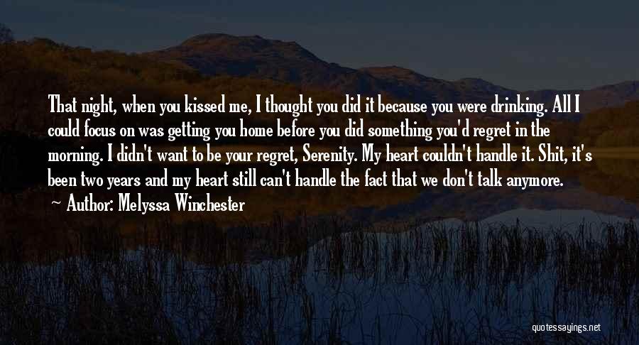 Because I Still Love You Quotes By Melyssa Winchester