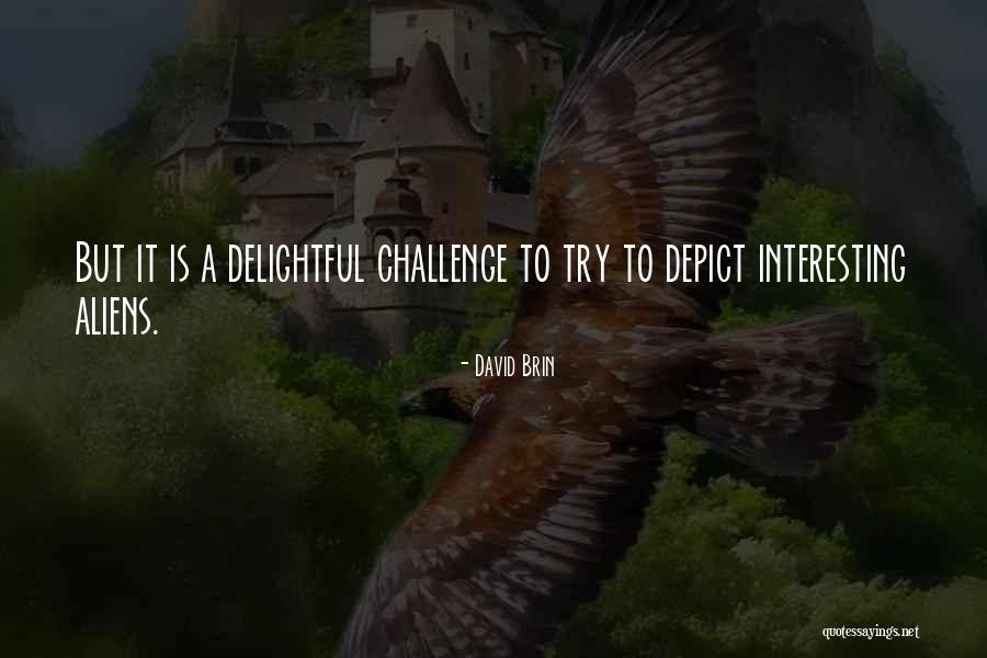 Because Im A Hermit Quotes By David Brin Because Im A Hermit Quotes By David Brin