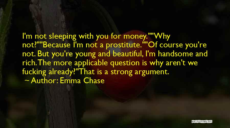 Because I'm Beautiful Quotes By Emma Chase