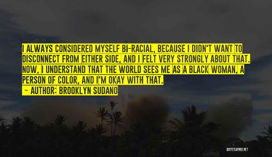 Because I'm Black Quotes By Brooklyn Sudano