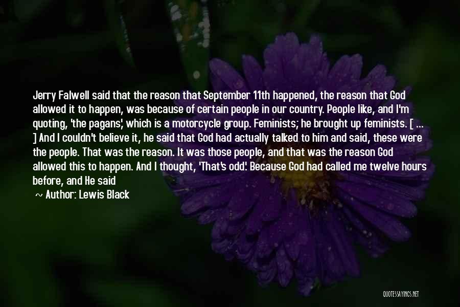 Because I'm Black Quotes By Lewis Black